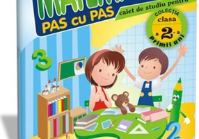 Matematica pas cu pas. Caiet de studiu pentru Clasa a II-a