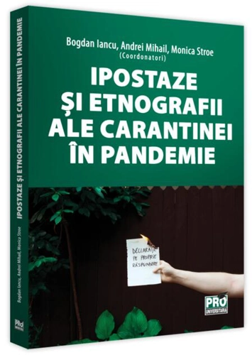 Ipostaze și etnografii ale carantinei în pandemie