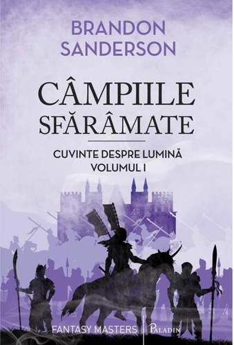 Câmpiile sfărâmate. Cuvinte despre lumină (Vol. 1)