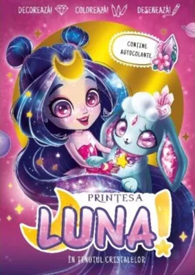 Prințesa Luna. În ținutul cristalelor