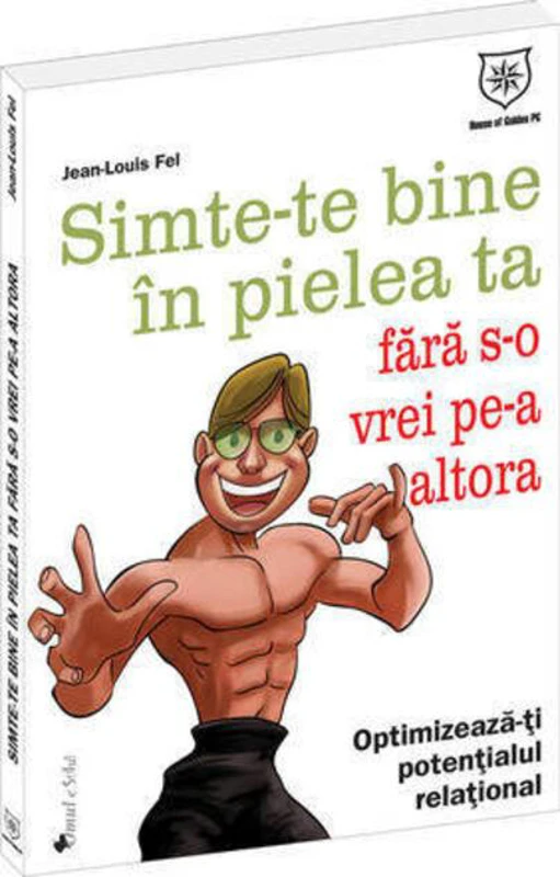 Simte-te bine în pielea ta fără s-o vrei pe-a altora