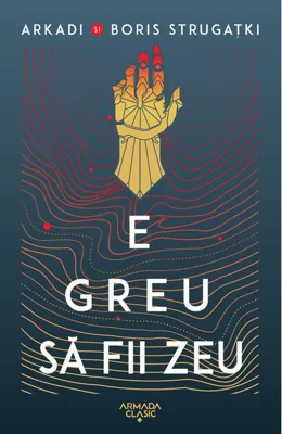 E greu să fii zeu