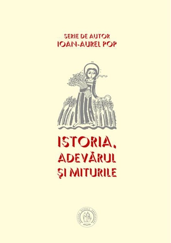 Istoria, adevărul şi miturile