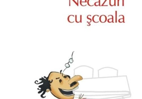 Necazuri cu școala (Top 10+)