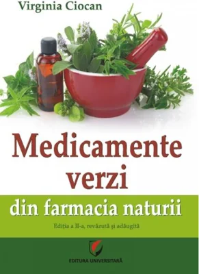 Medicamente verzi din farmacia naturii
