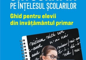 Ortografia pe înțelesul școlarilor