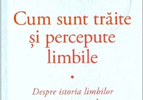 Cum sunt trăite și percepute limbile
