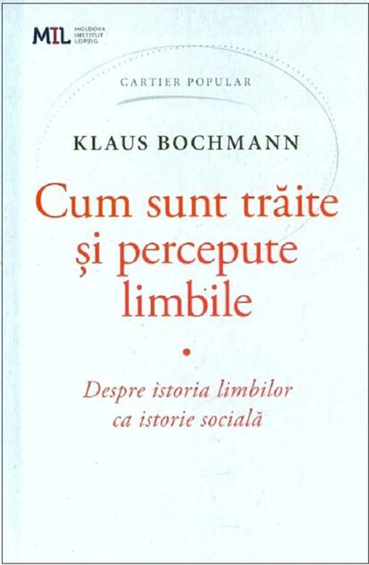Cum sunt trăite și percepute limbile