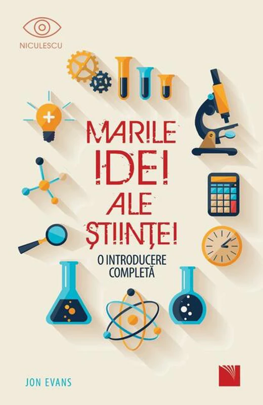 Marile Idei ale Științei. O introducere completă