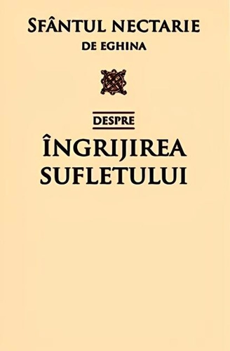 Despre îngrijirea sufletului