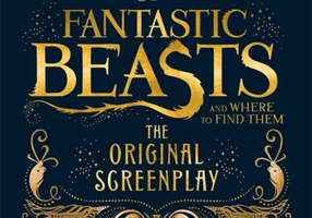 Fantastic Beasts and Where to Find Them: The Original Screenplay