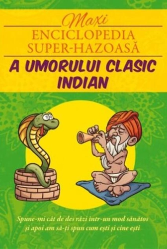 Maxi enciclopedia super-hazoasă a umorului clasic indian