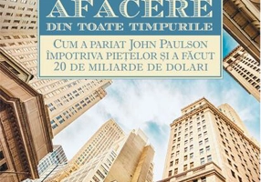 Cea mai mare afacere din toate timpurile