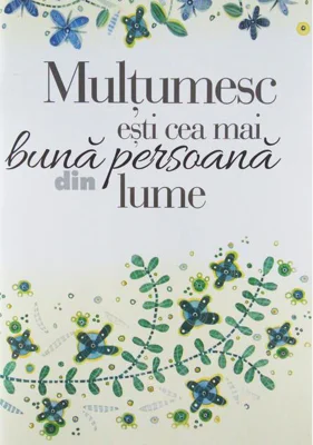 Multumesc ești cea mai bună persoană din lume