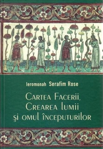 Cartea Facerii, crearea lumii şi omul începuturilor. Perspectiva creştin-ortodoxă