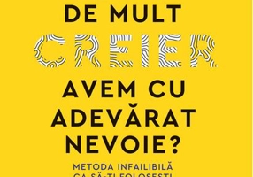 De cât de mult creier avem cu adevărat nevoie?
