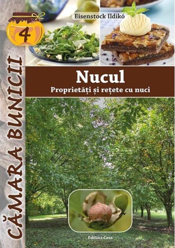 Nucul - Proprietăţi şi reţete cu nuci