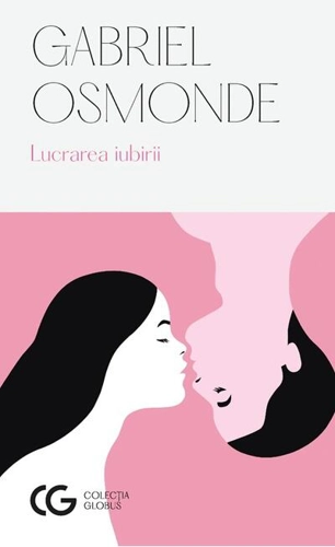 Lucrarea iubirii (Ediția a II-a)