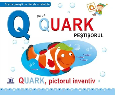 Q de la Quark, Peștișorul (ed. cartonată)
