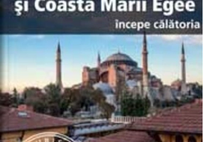 Istanbul şi Coasta Mării Egee - ghid turistic
