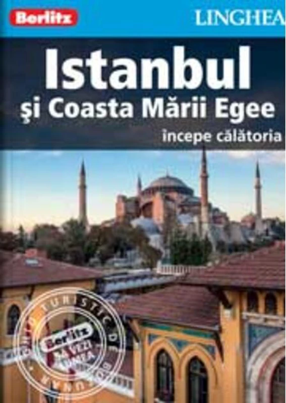 Istanbul şi Coasta Mării Egee - ghid turistic