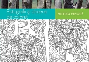 Fotografii și desene de colorat. Antistres prin artă