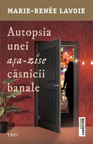 Autopsia unei așa-zise căsnicii banale