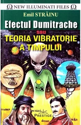 Efectul Dumitrache sau Teoria vibratorie a timpului