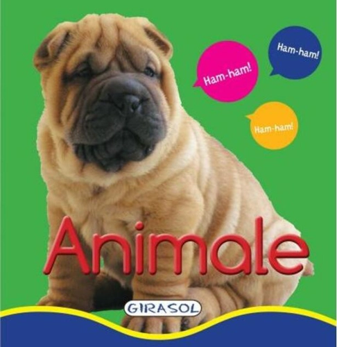 Animale. Primele mele imagini