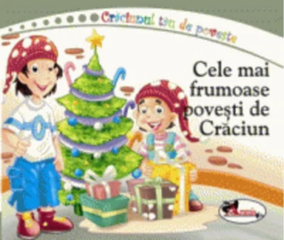 Cele mai frumoase povești de Crăciun