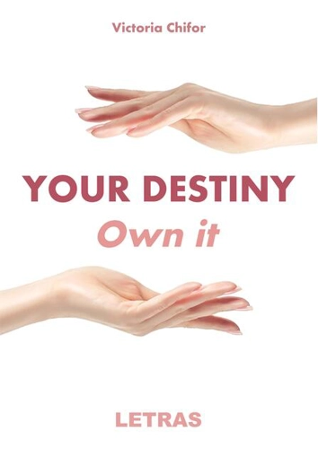 Your destiny. Own it