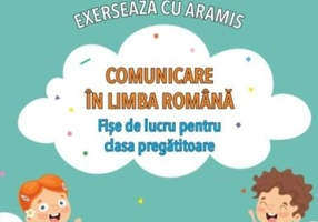 Exersează cu Aramis. Comunicare în limba română. Clasa pregătitoare