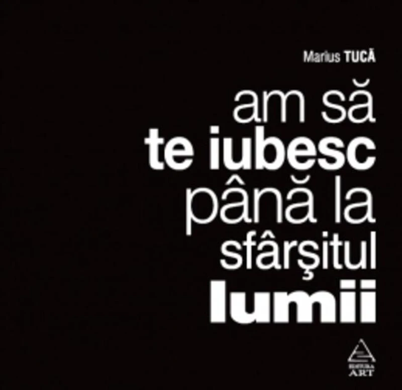 Am să te iubesc până la sfârșitul lumii
