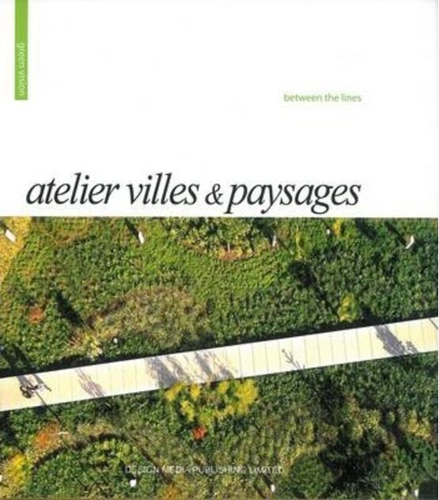 Atelier Villes & Paysages. Between the Lines