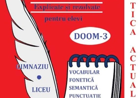 Exerciții de gramatică actulizată. Explicate și rezolvate pentru elevi. DOOM-3