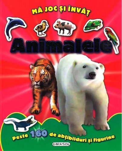 Ma joc și învăț. Animalele