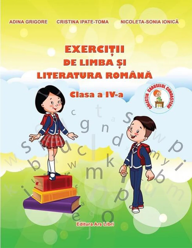 Exerciții de Limba și Literatura Română. Clasa a IV-a