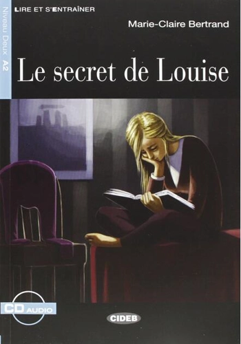 Le Secret De Louise + CD (Step Four B2.1)