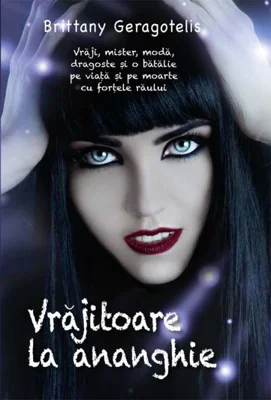 Vrajitoare la ananghie - Brittany Geragotelis