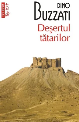Deşertul tătărilor (Top 10+)