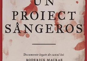 Un proiect sângeros