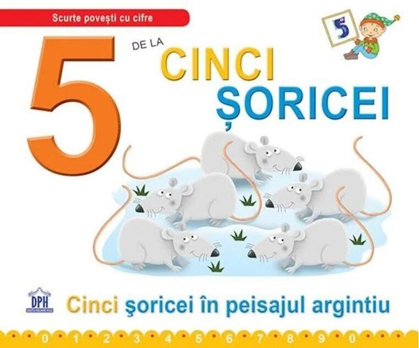 5 de la cinci șoricei (ed. cartonată)