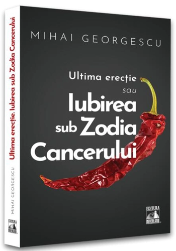Iubirea in Zodia Cancerului – Ultima Erecție