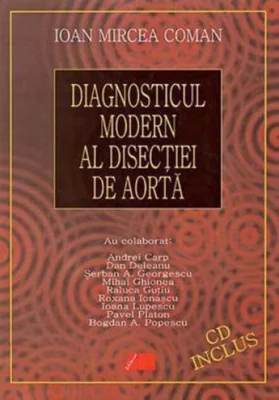 Diagnosticul modern al disecţiei de aortă