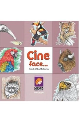 Cine face...? Animale și păsări din America