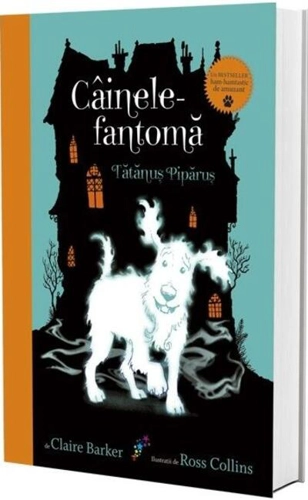 Câinele fantomă. Tătănuș Pipănuș (vol.1)