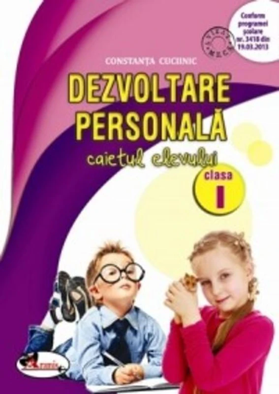 Dezvoltare personală. Caietul elevului clasa a I-a
