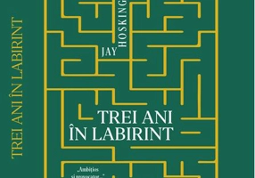 Trei ani în labirint