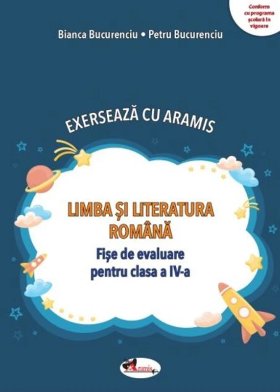 Exersează cu Aramis. Limba și literatura română. Clasa a IV-a