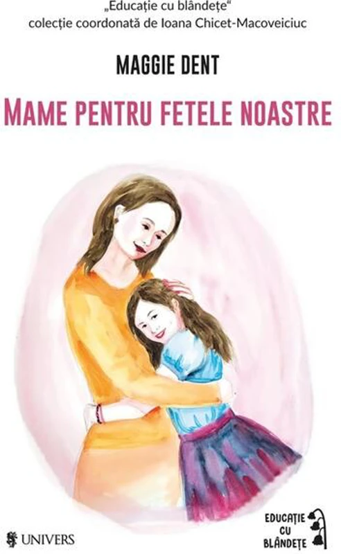 Mame pentru fetele noastre